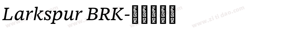 Larkspur BRK字体转换